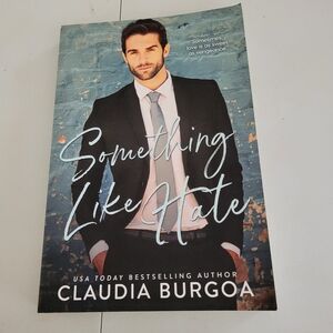 Something Like Hate By Claudia Burgoa Romance Paperback Book SIGNED